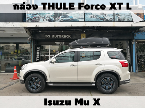 กล่องเก็บสัมภาระบนหลังคา THULE Roofbox Force XT L ติดตั้ง Isuzu Mu X