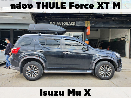 กล่องเก็บสัมภาระบนหลังคา THULE Roofbox Force XT M ติดตั้ง Isuzu Mu X