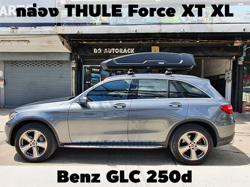 กล่องเก็บสัมภาระบนหลังคา THULE Roofbox Force XT XL ติดตั้ง Benz GLC 250d